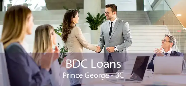 BDC Loans Prince George - BC